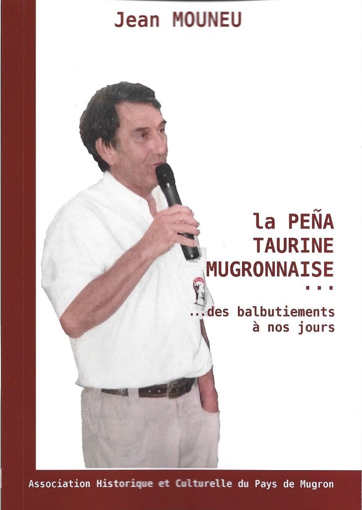 Photo de Présentation du livre « la PEÑA TAURINE MUGRONNAISE (vente et dédicace)