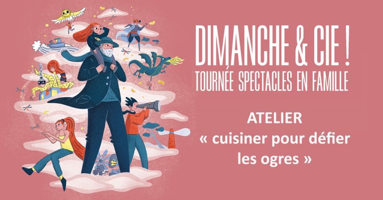 Photo de Dimanche & Cie ! – Atelier « Cuisiner pour défier les ogres »